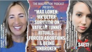 Max Lowen: MK ULTRA Survivor on Vatican Tunnel Rituals, Forced Abortions & Being ‘Unbroken’